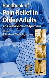 Handbook of Pain Relief in Older Adults (Hardcover)