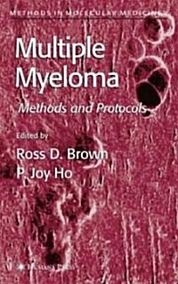 Multiple Myeloma: Methods and Protocols (Hardcover, 2005)