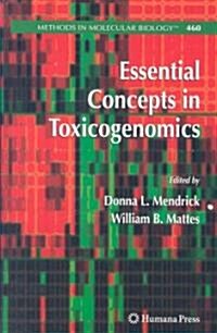 Essential Concepts in Toxicogenomics (Hardcover, 2008)