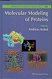 Molecular Modeling of Proteins (Hardcover)