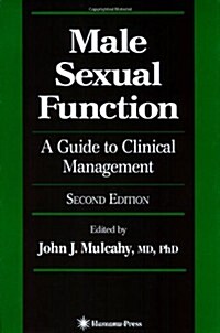 Male Sexual Function: A Guide to Clinical Management (Paperback, 2, 2006)