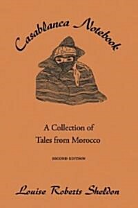 Casablanca Notebook (Paperback, 2nd)