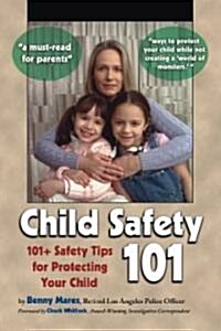 Child Safety 101 (Paperback)