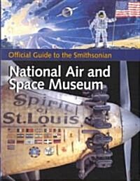 [중고] Official Guide to the Smithsonian National Air and Space Museum (Paperback)