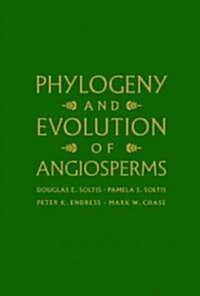 Phylogeny And Evolution Of Angiosperms (Hardcover)