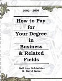 How to Pay for Your Degree in Business & Related Fields (Paperback, Spiral)