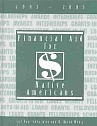 Financial Aid for Native Americans, 2003-2005 (Hardcover)
