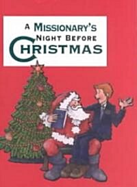 A Missionarys Night Before Christmas (Hardcover)