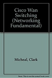 Cisco Wan Switching (Hardcover)