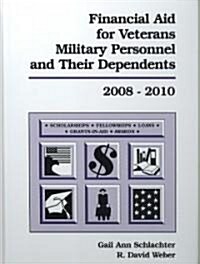Financial Aid for Veterans, Military Personnel, and Their Dependents 2008-2010 (Hardcover)