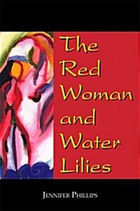 The Red Woman and Water Lilies (Paperback)