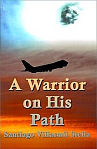 A Warrior on His Path (Paperback)