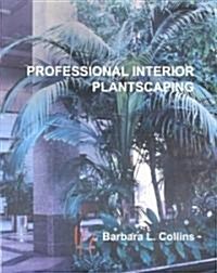 Professional Interior Plantscaping (Paperback)