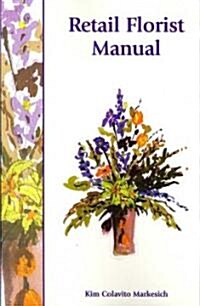Retail Florist Manual (Paperback)