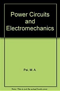 Power Circuits and Electromechanics (Paperback, 2nd)