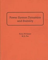 Power System Dynamics and Stability (Paperback, Updated)