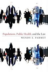 Populations, Public Health, and the Law (Paperback)