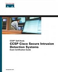 Ccsp Cisco Secure Intrusion Detection Systems Exam Certification Guide Ccsp Self-Study (Hardcover)