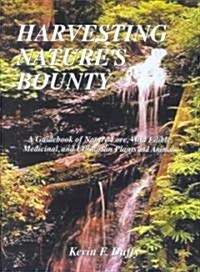 Harvesting Natures Bounty (Paperback)
