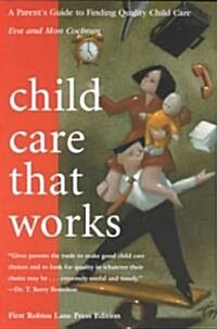 Child Care That Works (Paperback)