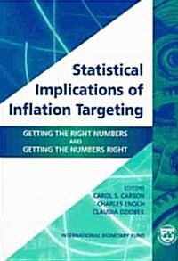 Statistical Implications of Inflation Targeting: Getting the Right Numbers and Getting the Numbers Right (Paperback)