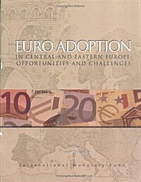 Euro Adoption in Central And Eastern Europe (Paperback)