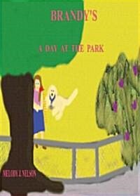 Brandys Day at the Park (Paperback)