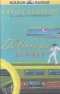 A Delirious Summer (Cassette, Unabridged)