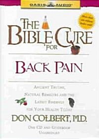 The Bible Cure for Back Pain: Ancient Truths, Natural Remedies and the Latest Findings for Your Health Today                                           (Audio CD)