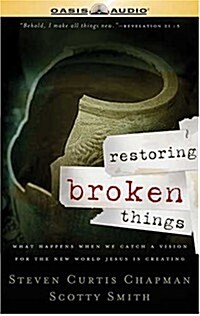 Restoring Broken Things (Cassette, Unabridged)