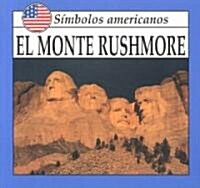 El Monte Rushmore (Paperback)