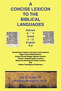 Concise Lexicon to the Biblical Languages (Paperback)