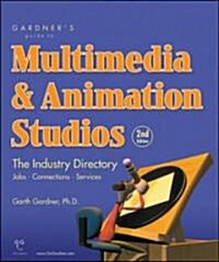 Gardners Guide to Multimedia & Animation Studios: The Industry Directory (Paperback, 2nd, Second Edition)