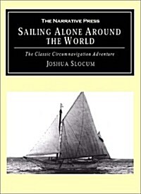 Sailing Alone Around the World: The Classic Circumnavigation Adventure (Paperback)
