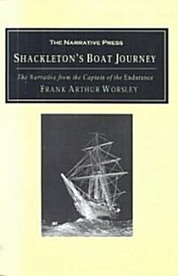 Shackletons Boat Journey: The Narrative from the Captain of the Endurance (Paperback)