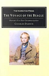 The Voyage of the Beagle: Darwins Five-Year Circumnavigation (Paperback)