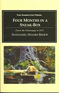 Four Months in a Sneak Box (Paperback)