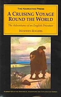 A Cruising Voyage Round the World (Paperback)