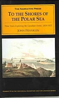 To the Shores of the Polar Sea (Paperback)