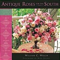 Antique Roses For The South (Paperback, Updated)