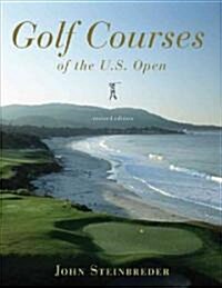 Golf Courses Of The U.S. Open (Hardcover, Revised)