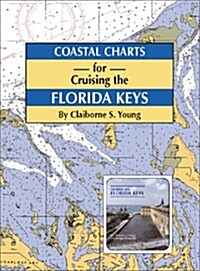 Coastal Charts for Cruising the Florida Keys (Spiral)