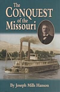 The Conquest of the Missouri (Paperback)