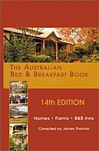 The Australian Bed&Breakfast Book (Paperback, 14th)