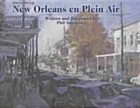 New Orleans En Plein Air (Hardcover)