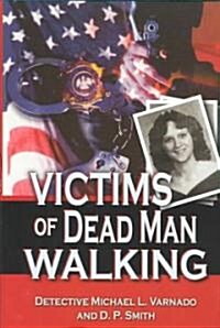 Victims of Dead Man Walking (Hardcover)