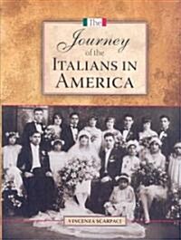 The Journey of the Italians in America (Hardcover)