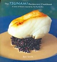 The Tsunami Restaurant Cookbook (Hardcover)