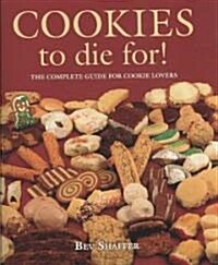 Cookies to Die For! (Hardcover)