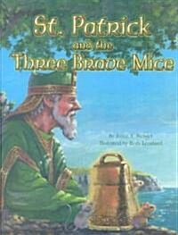 St. Patrick and the Three Brave Mice (Hardcover)